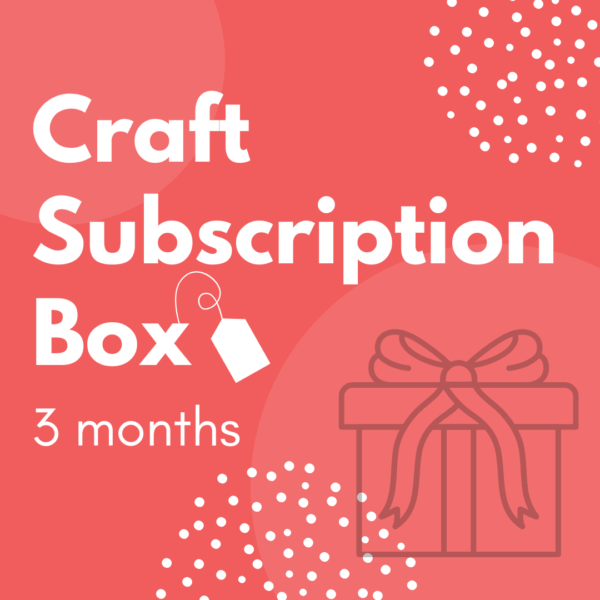 Craft Subscription Box - 3 months (text on pink background with an outline image of a gift)